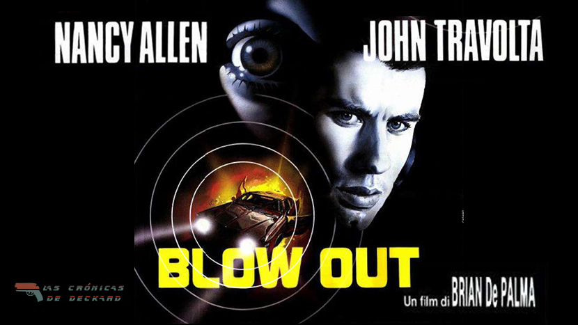 Movie Poster Blow Out Impacto de Brian De Palma Crítica Las Crónicas de Deckard