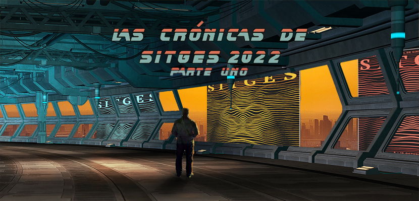 Poster Las Crónicas de Sitges 2022 Parte Uno