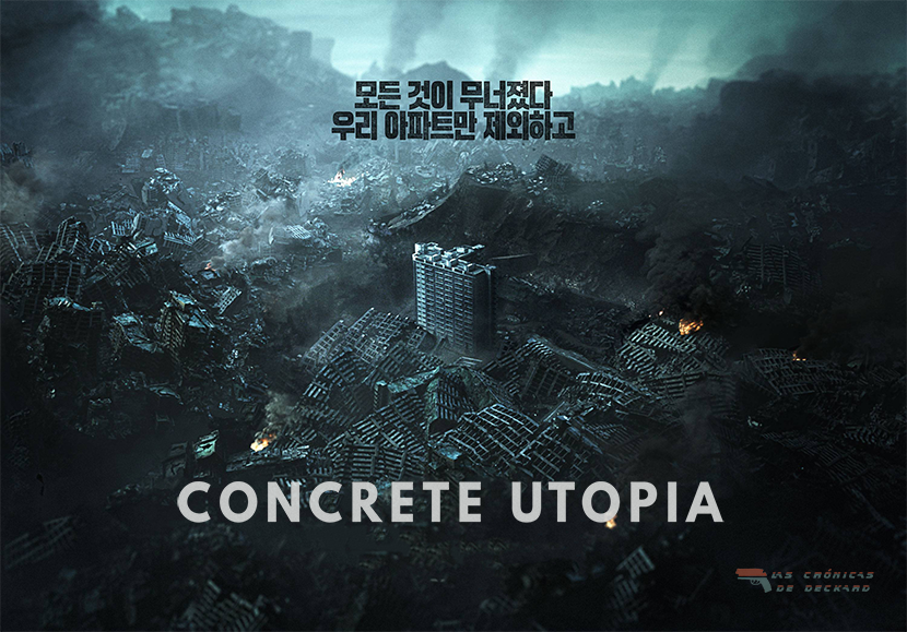 Poster Concrete Utopia Crítica las Crónicas de Deckard
